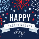 A graphic image with a dark blue background featuring stylized fireworks in blue, white, and red. In the foreground, large white letters read "HAPPY" and below, on a white ribbon banner, the words "INDEPENDENCE day" are written in dark blue. Scattered around the text are small white, blue, and red stars.